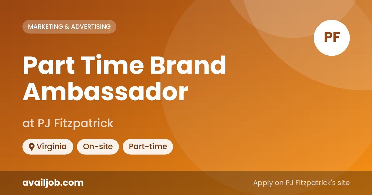 Part Time Brand Ambassador job at PJ Fitzpatrick in Virginia