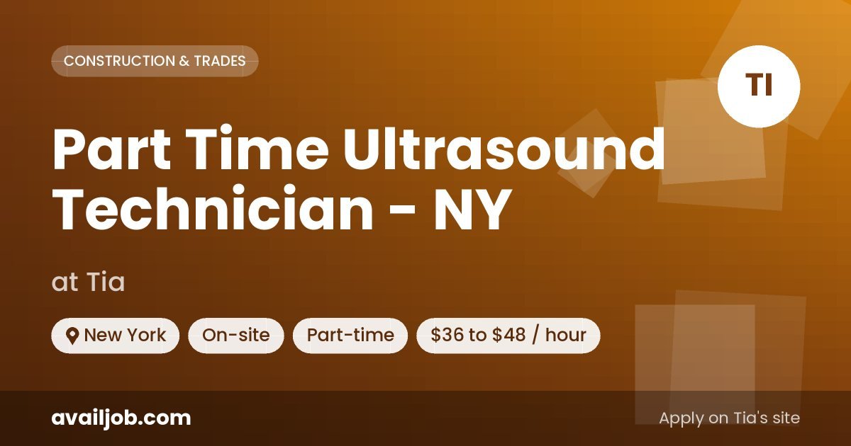 Part Time Ultrasound Technician - NY job at Tia in New York