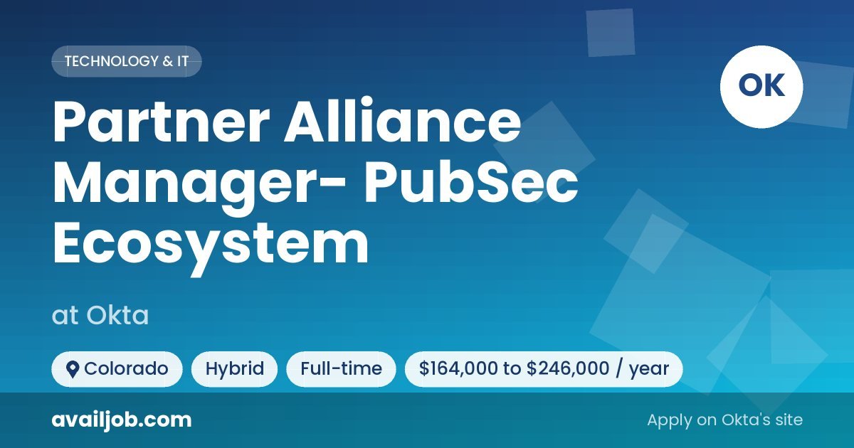 Partner Alliance Manager- PubSec Ecosystem job at Okta in Colorado