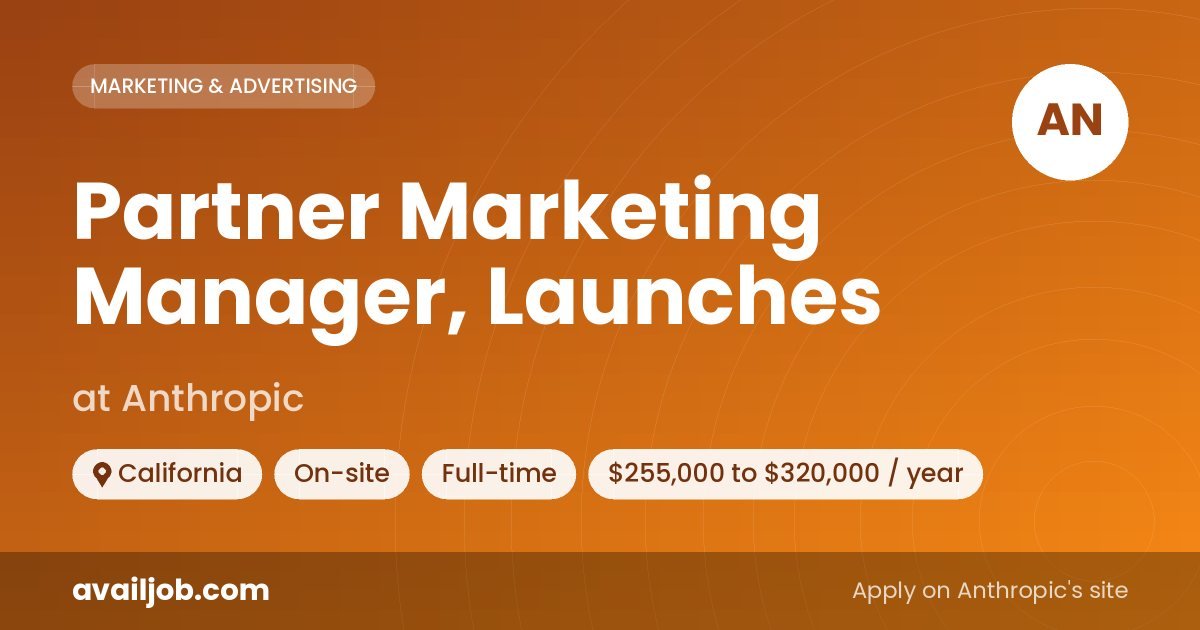 Partner Marketing Manager, Launches job at Anthropic in California