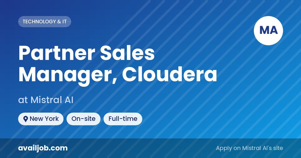 Partner Sales Manager, Cloudera job at Mistral AI in New York