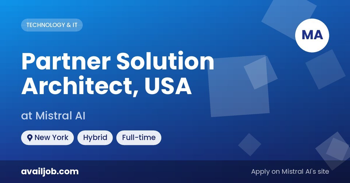Partner Solution Architect, USA job at Mistral AI in New York