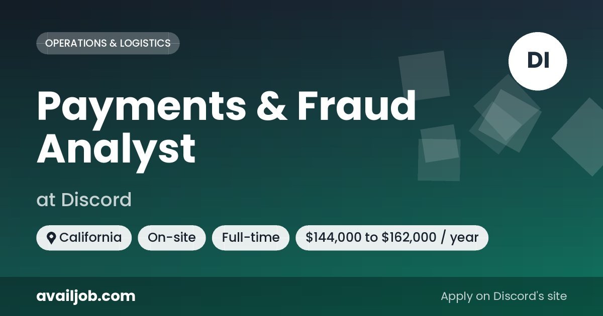 Payments & Fraud Analyst job at Discord in California