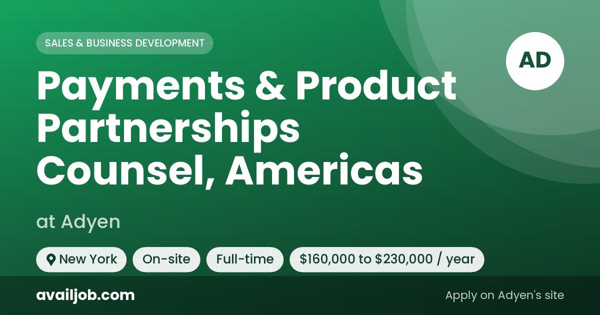 Payments & Product Partnerships Counsel, Americas job at Adyen in New York
