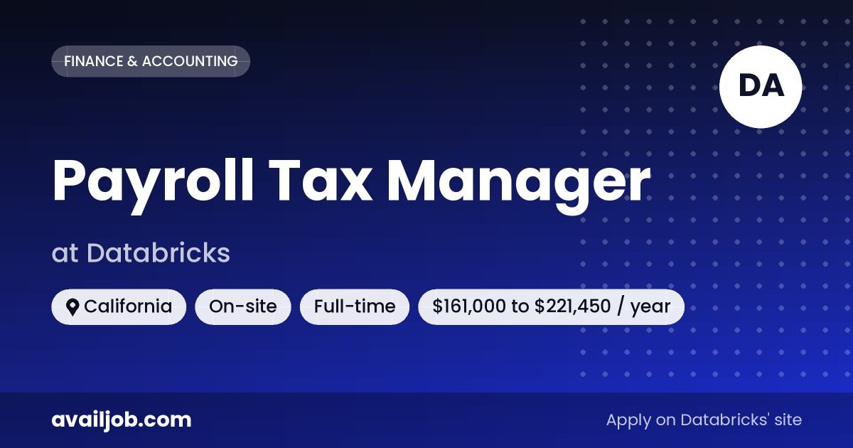Payroll Tax Manager job at Databricks in California
