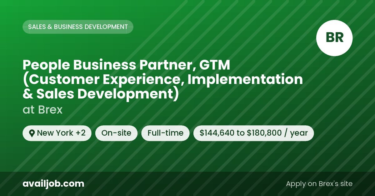 People Business Partner, GTM (Customer Experience, Implementation & Sales Development) job at Brex in New York