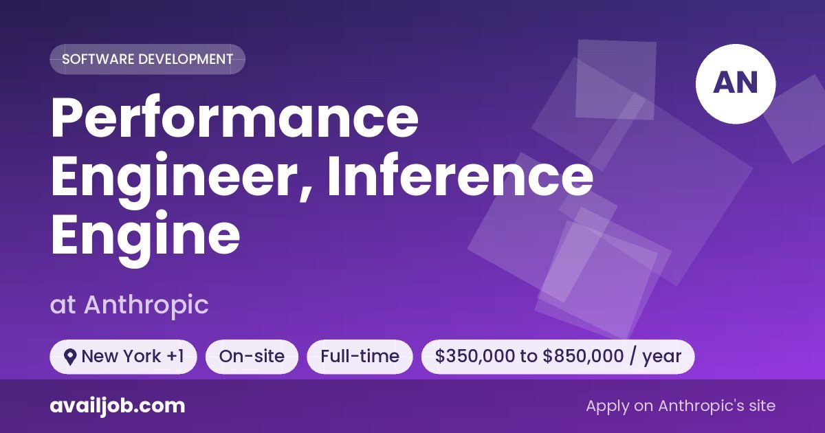 Performance Engineer, Inference Engine job at Anthropic in New York