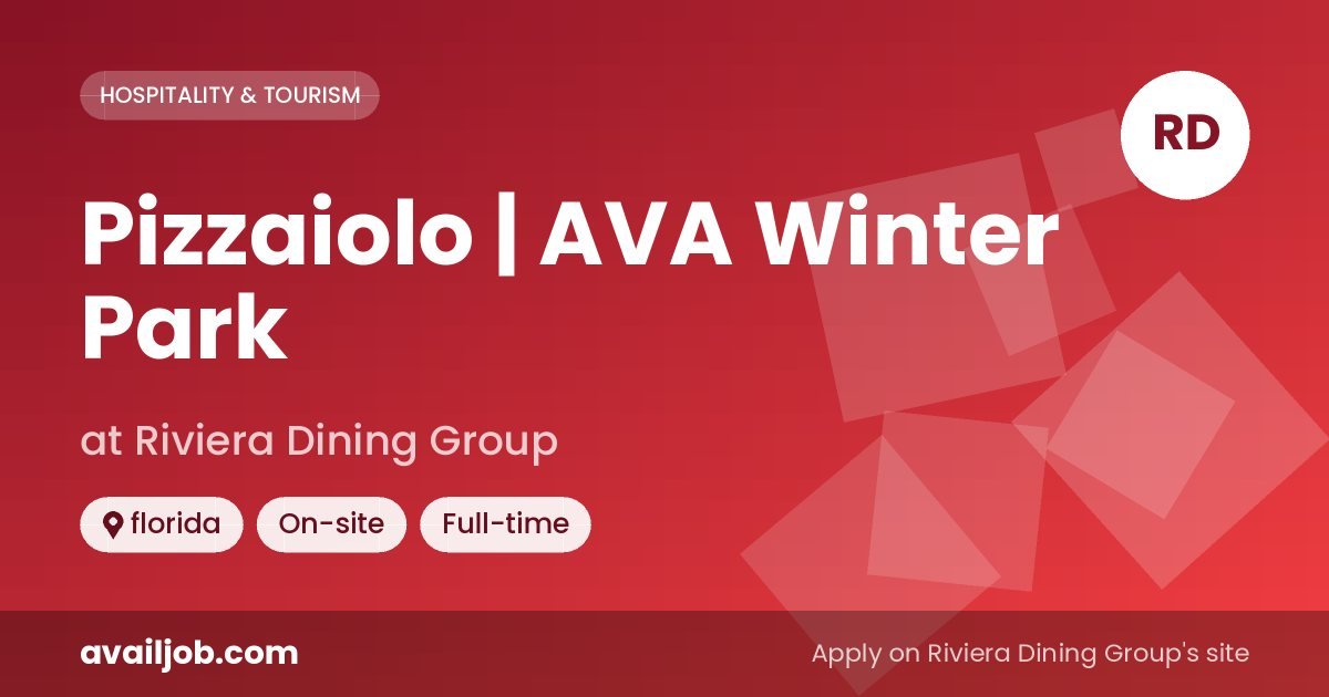 Pizzaiolo | AVA Winter Park job at Riviera Dining Group in florida