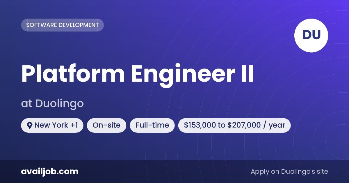Platform Engineer II job at Duolingo in New York