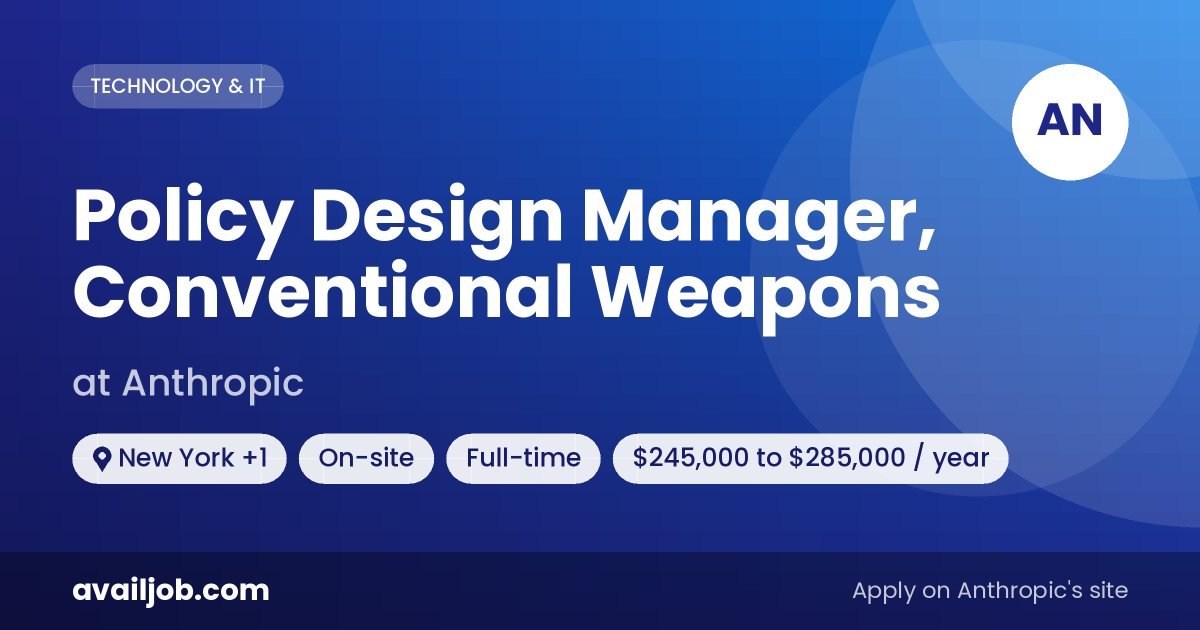 Policy Design Manager, Conventional Weapons job at Anthropic in New York