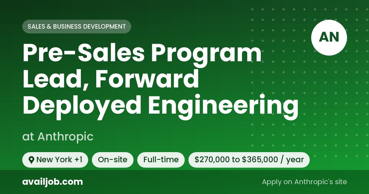 Pre-Sales Program Lead, Forward Deployed Engineering job at Anthropic in New York