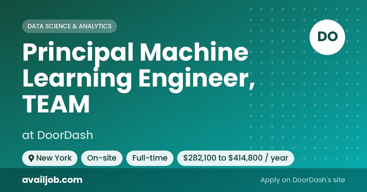 Principal Machine Learning Engineer, TEAM job at DoorDash in New York