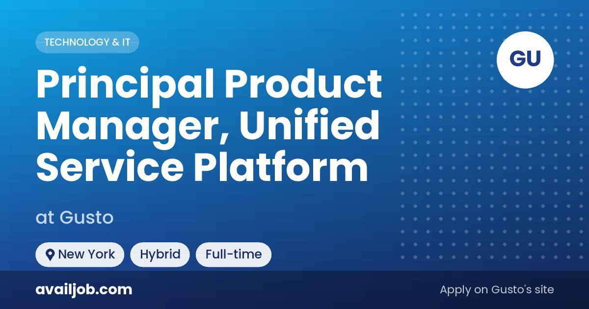 Principal Product Manager, Unified Service Platform job at Gusto in New York