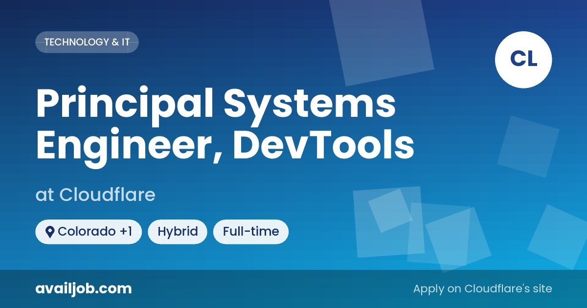 Principal Systems Engineer, DevTools job at Cloudflare in Colorado
