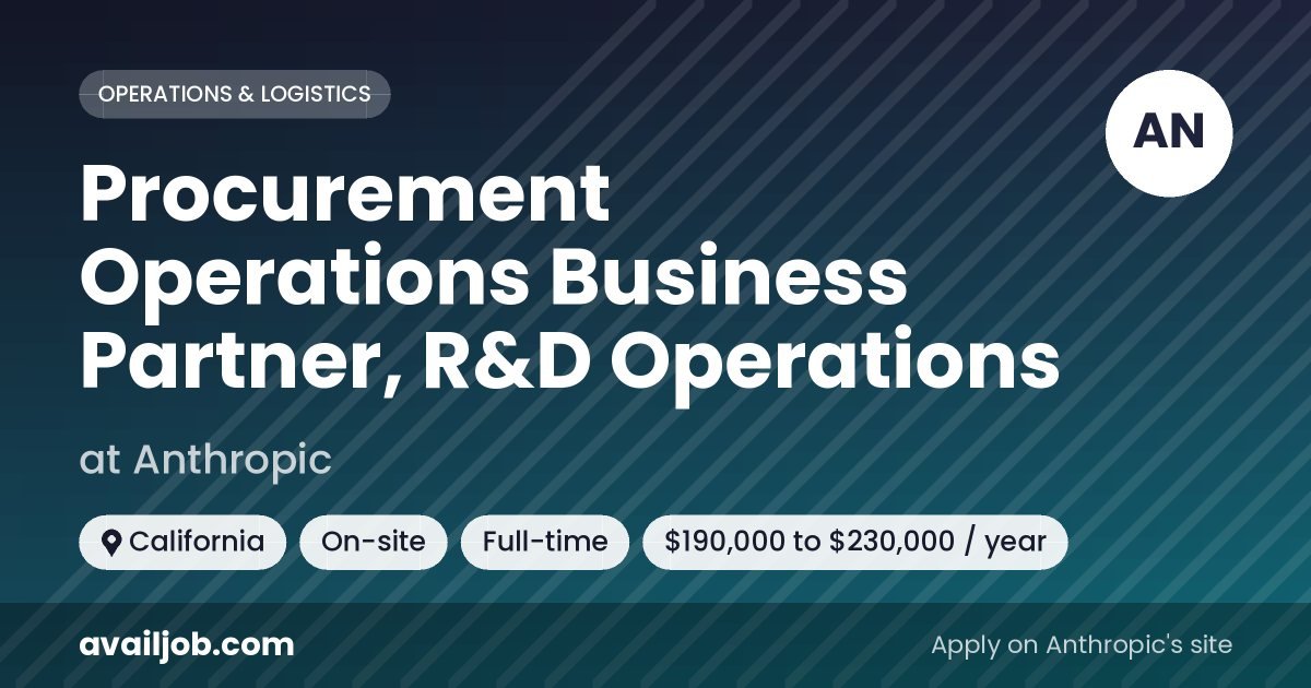 Procurement Operations Business Partner, R&D Operations job at Anthropic in California