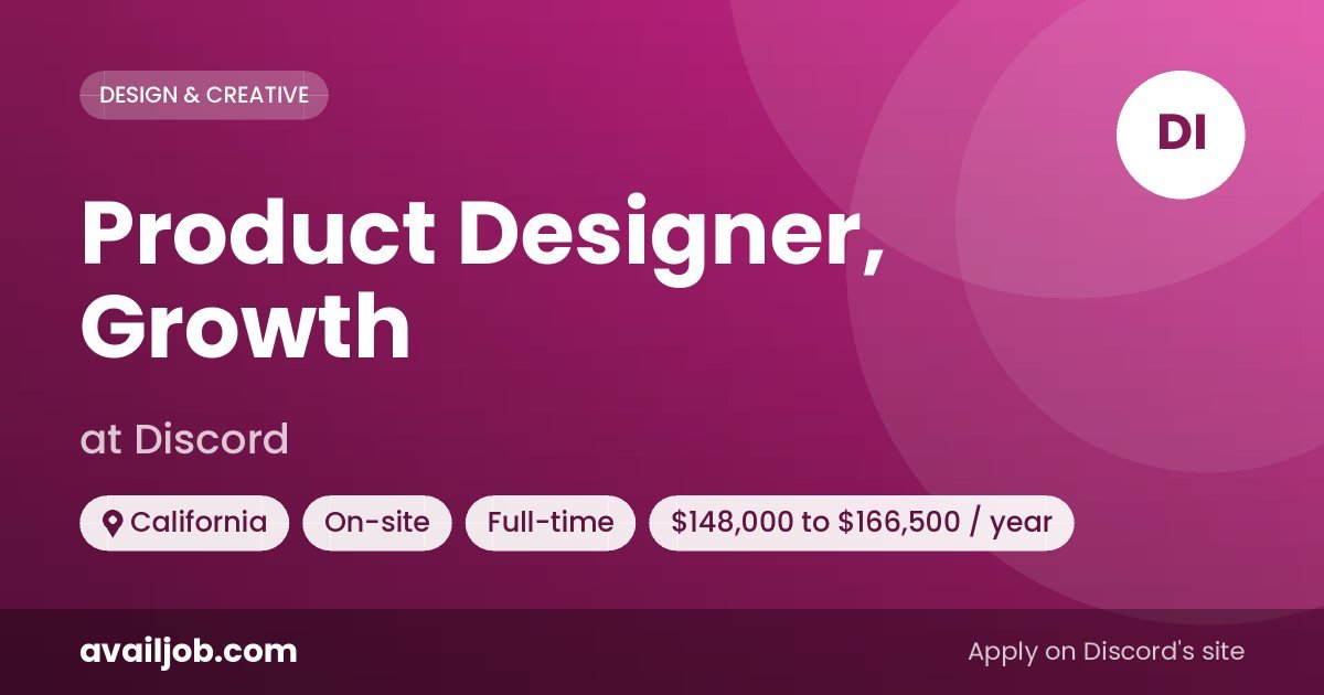 Product Designer, Growth job at Discord in California