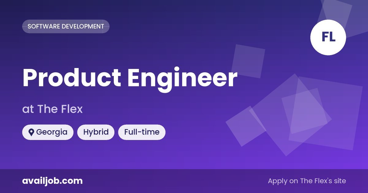 Product Engineer job at The Flex in Georgia