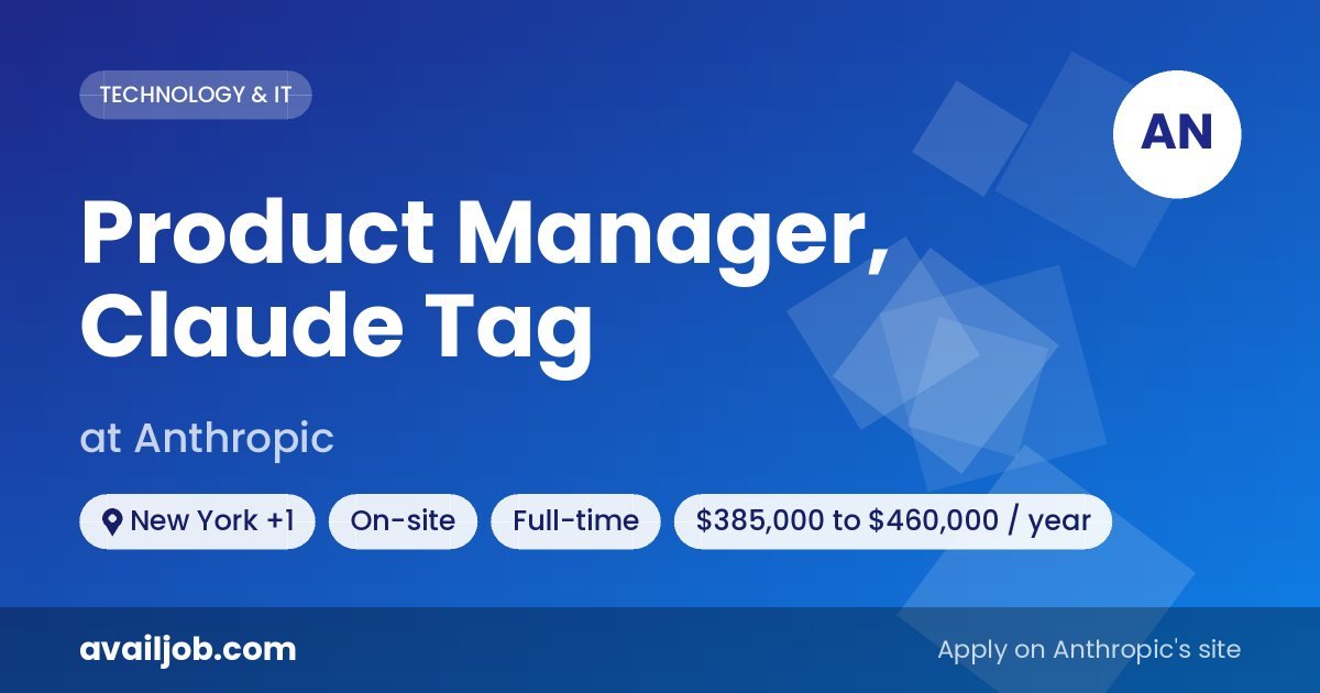 Product Manager, Claude Tag job at Anthropic in New York