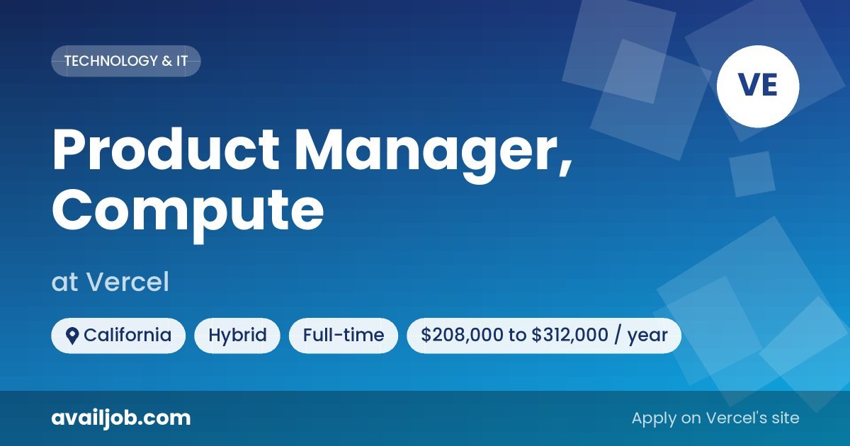 Product Manager, Compute job at Vercel in California