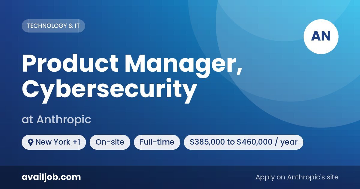 Product Manager, Cybersecurity job at Anthropic in New York