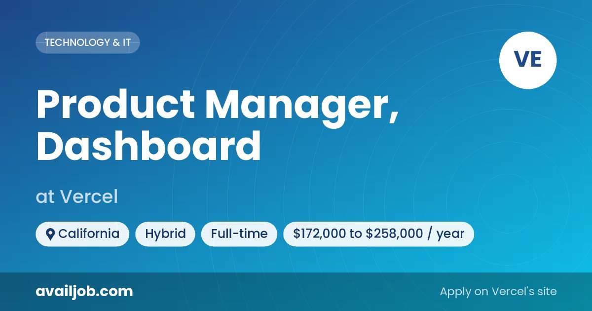 Product Manager, Dashboard job at Vercel in California