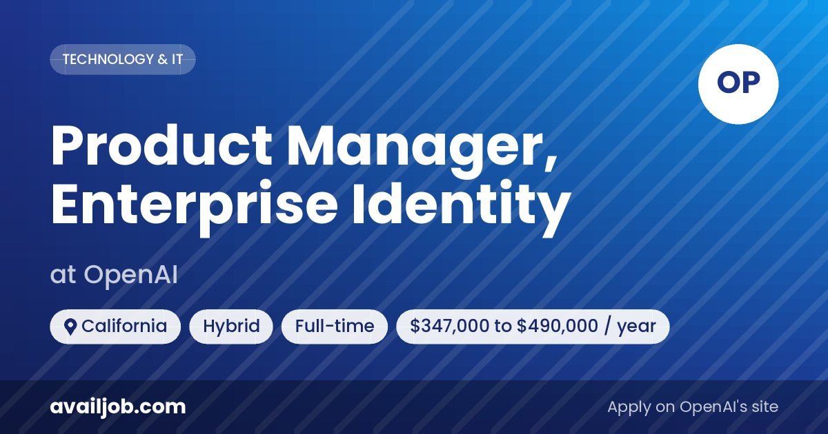 Product Manager, Enterprise Identity job at OpenAI in California
