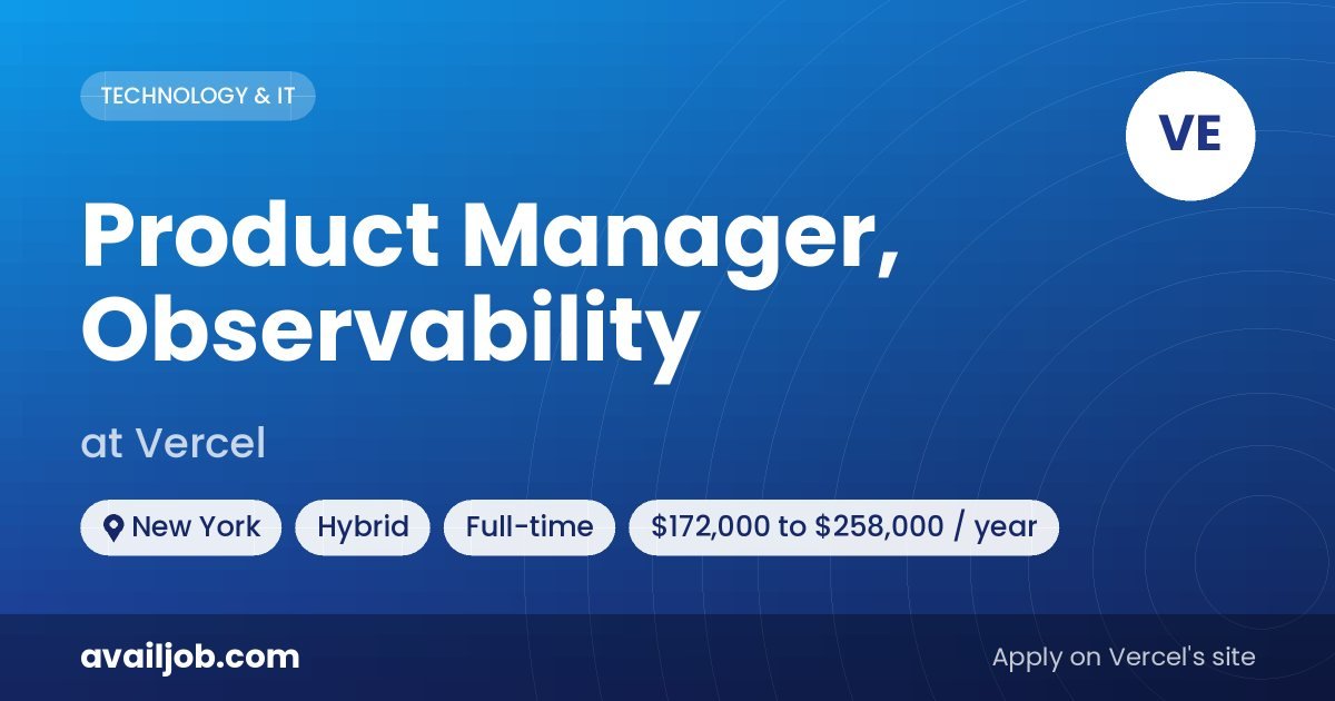 Product Manager, Observability job at Vercel in New York
