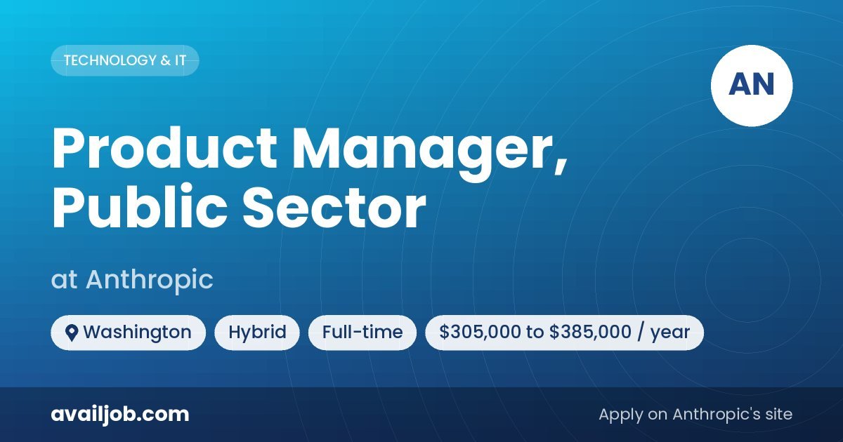 Product Manager, Public Sector job at Anthropic in Washington