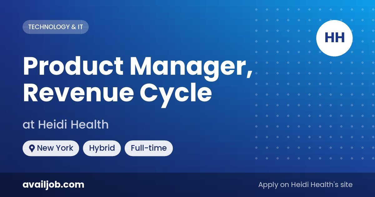 Product Manager, Revenue Cycle job at Heidi Health in New York