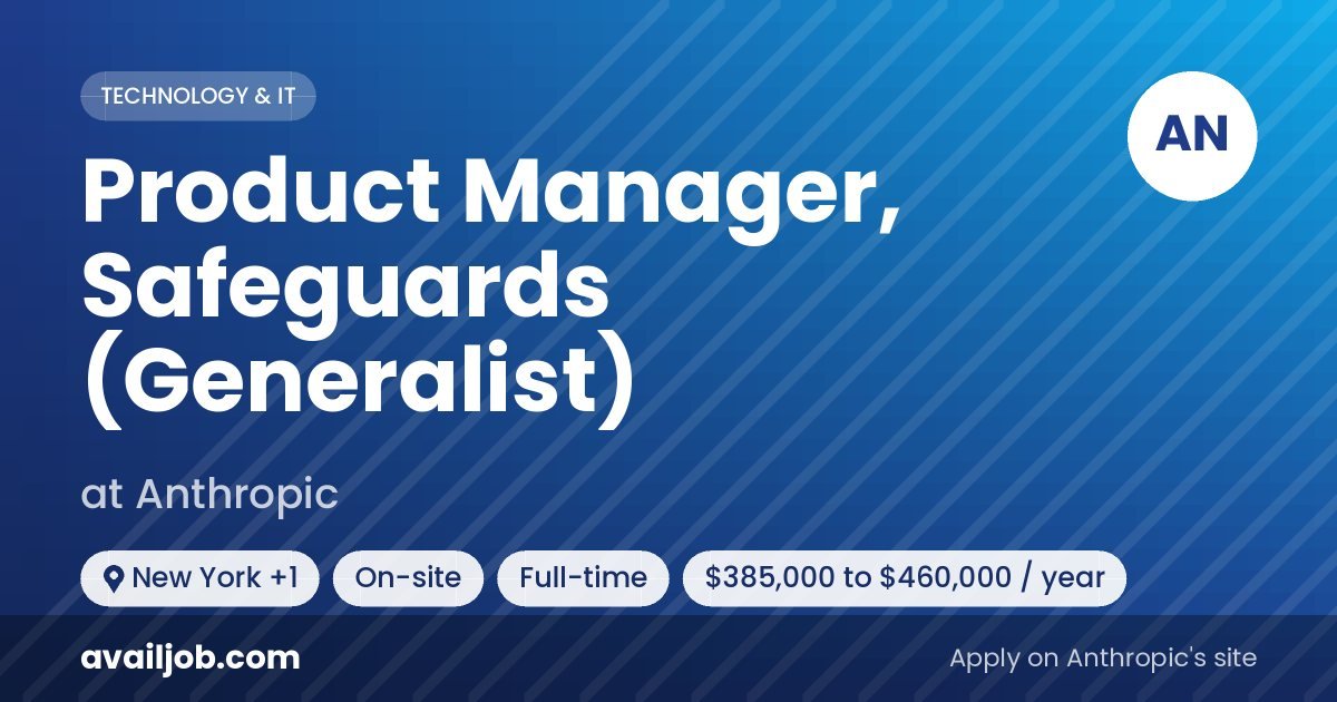 Product Manager, Safeguards (Generalist) job at Anthropic in New York