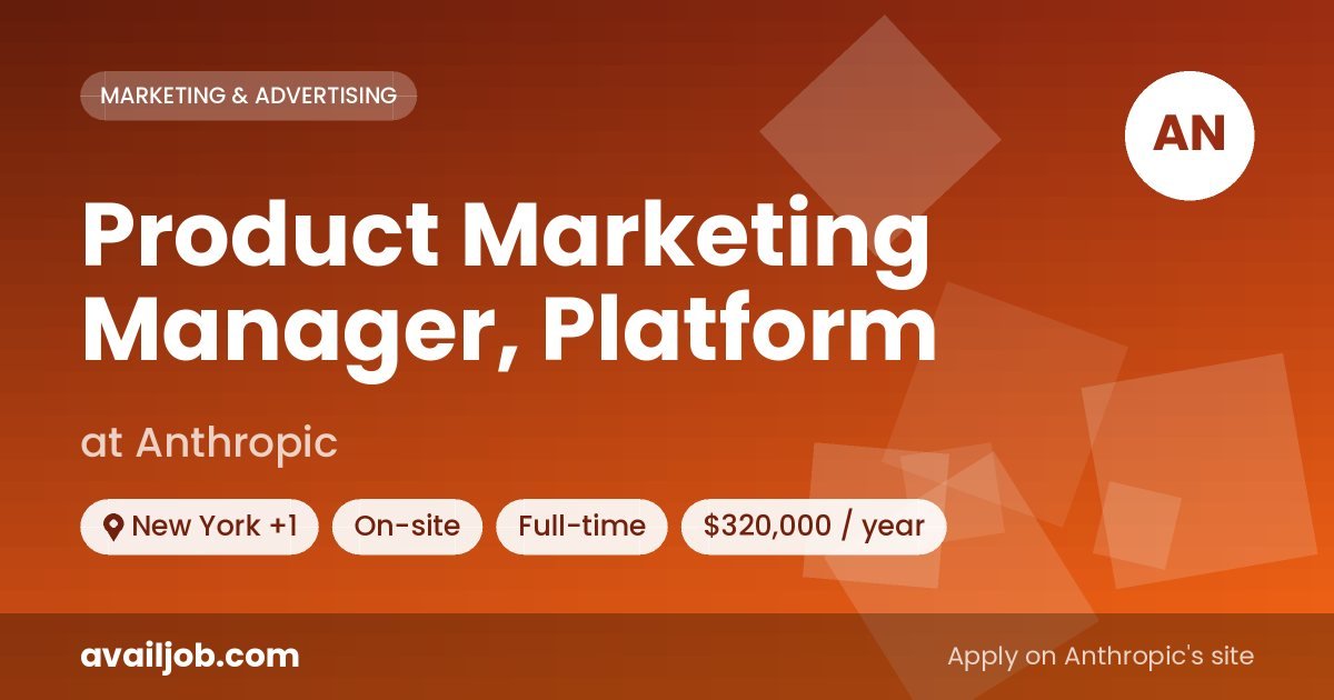 Product Marketing Manager, Platform job at Anthropic in New York
