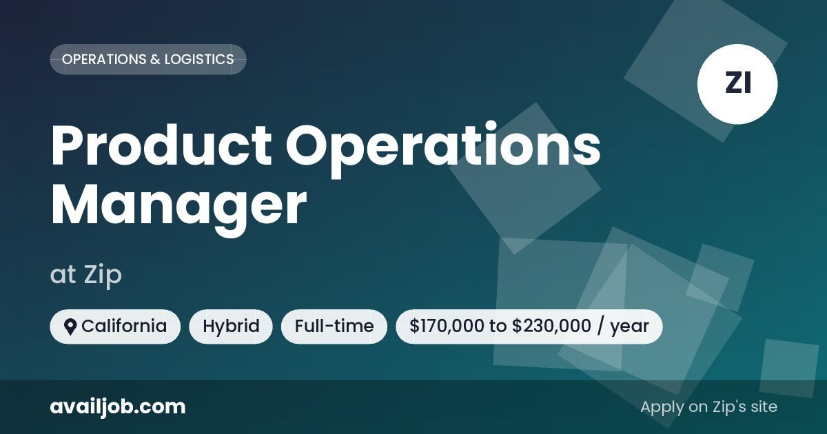 Product Operations Manager job at Zip in California