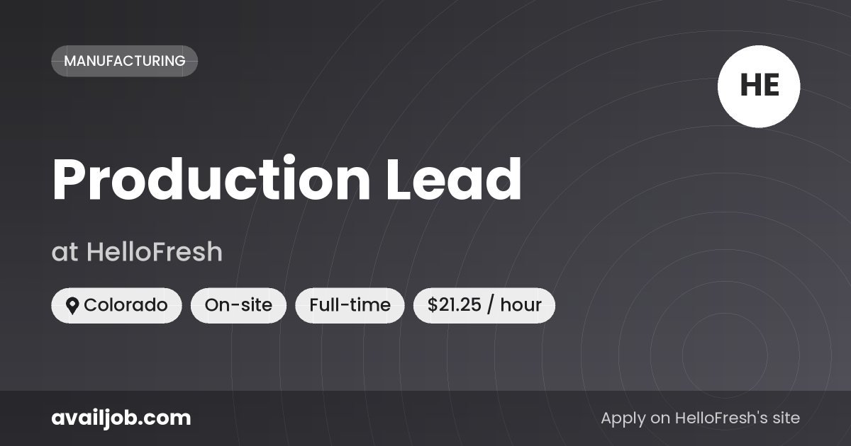 Production Lead job at HelloFresh in Colorado