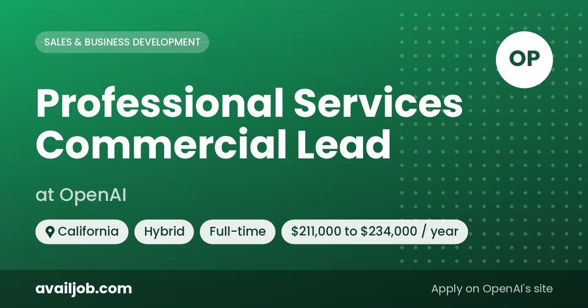 Professional Services Commercial Lead job at OpenAI in California