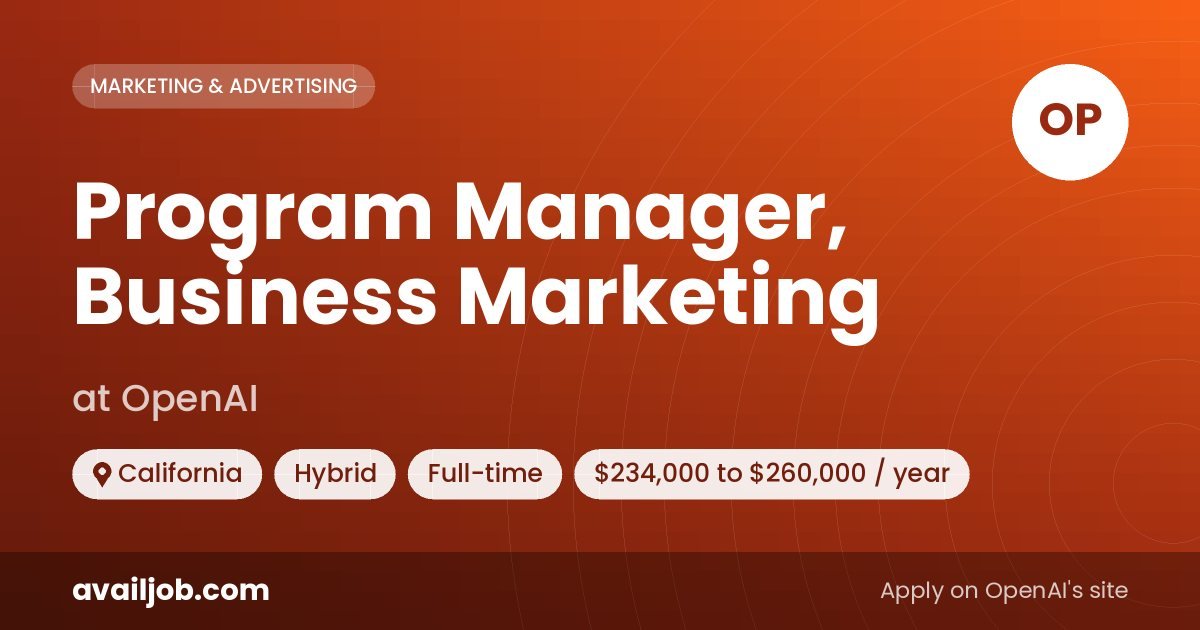 Program Manager, Business Marketing job at OpenAI in California