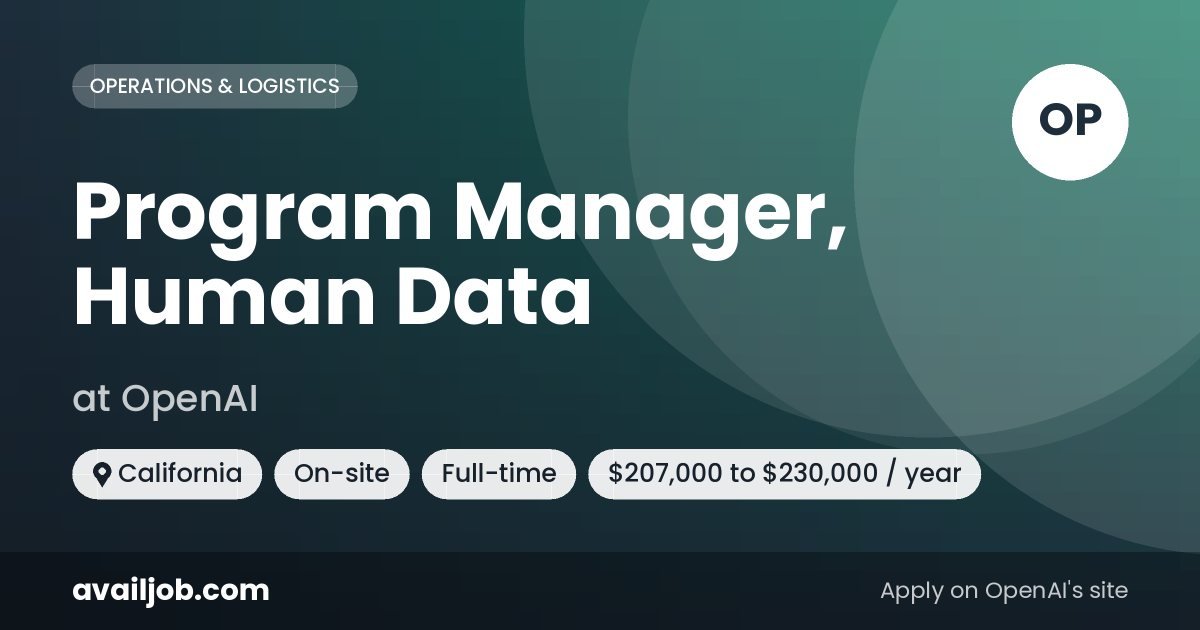 Program Manager, Human Data job at OpenAI in California