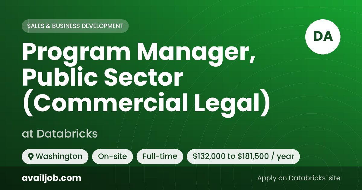 Program Manager, Public Sector (Commercial Legal) job at Databricks in Washington