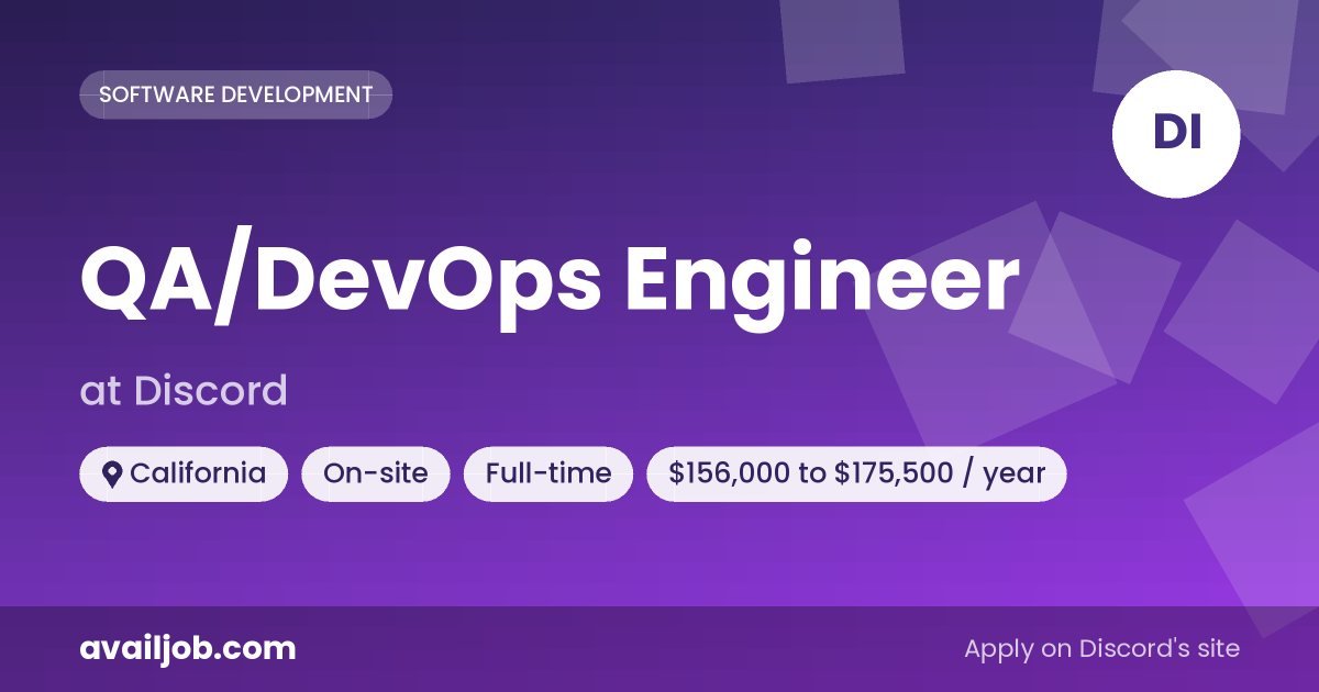 QA/DevOps Engineer job at Discord in California
