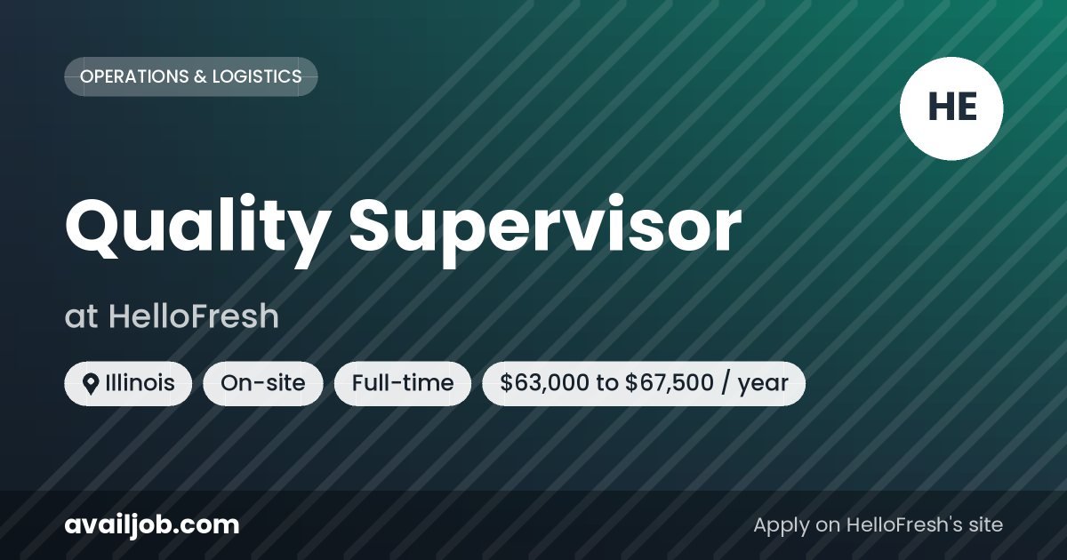 Quality Supervisor job at HelloFresh in Illinois