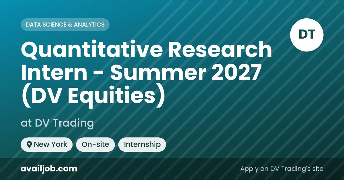 Quantitative Research Intern - Summer 2027 (DV Equities) job at DV Trading in New York