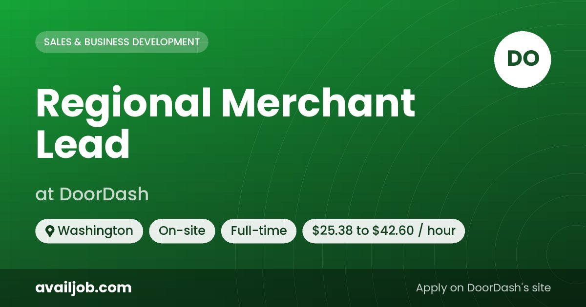 Regional Merchant Lead job at DoorDash in Washington