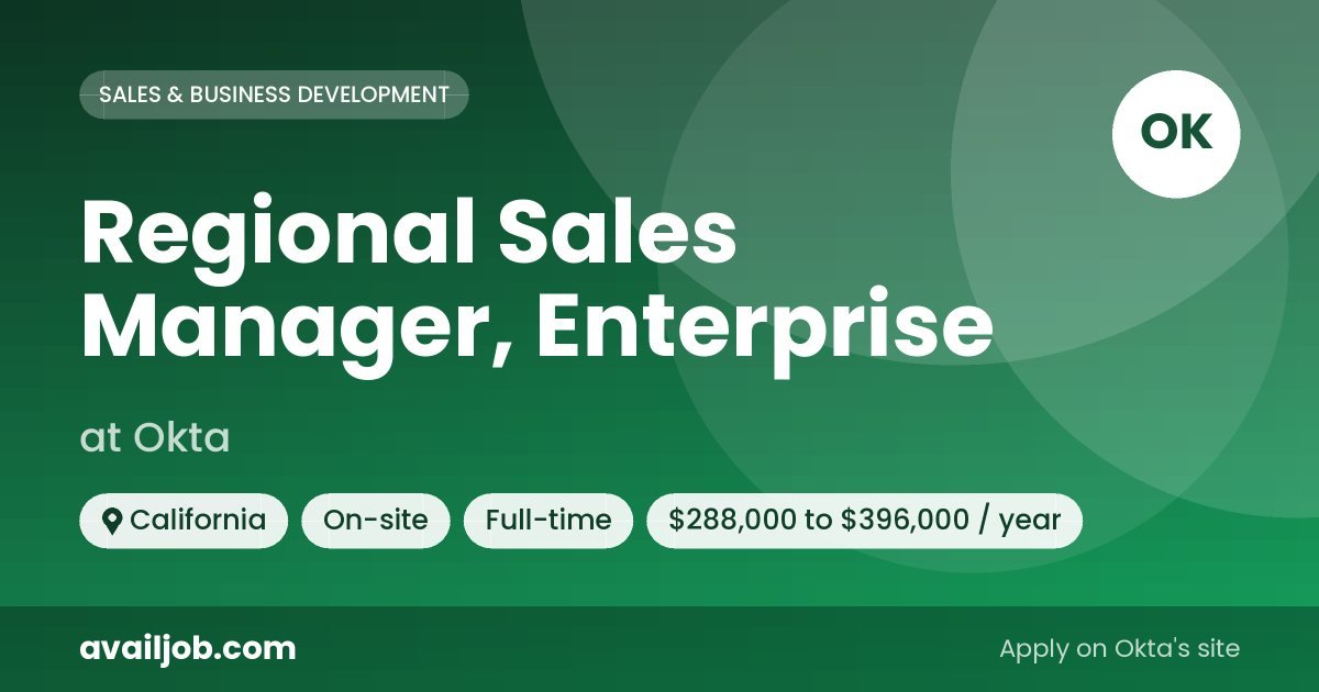 Regional Sales Manager, Enterprise job at Okta in California