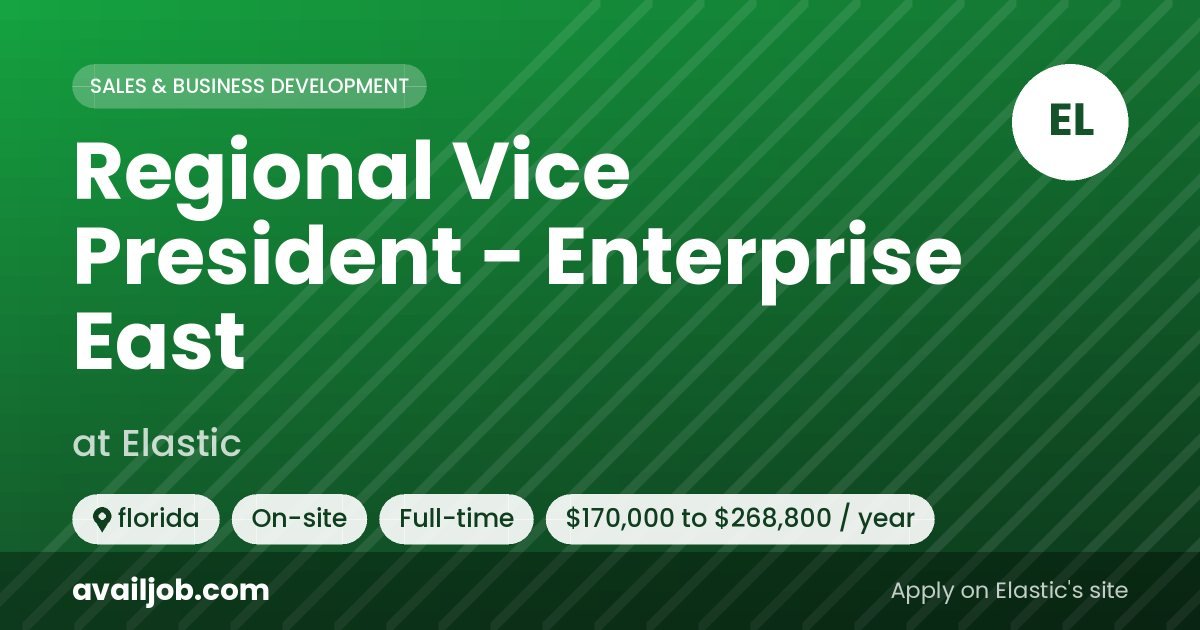 Regional Vice President - Enterprise East job at Elastic in florida