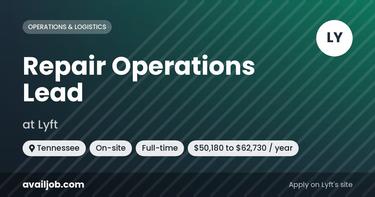 Repair Operations Lead job at Lyft in Tennessee