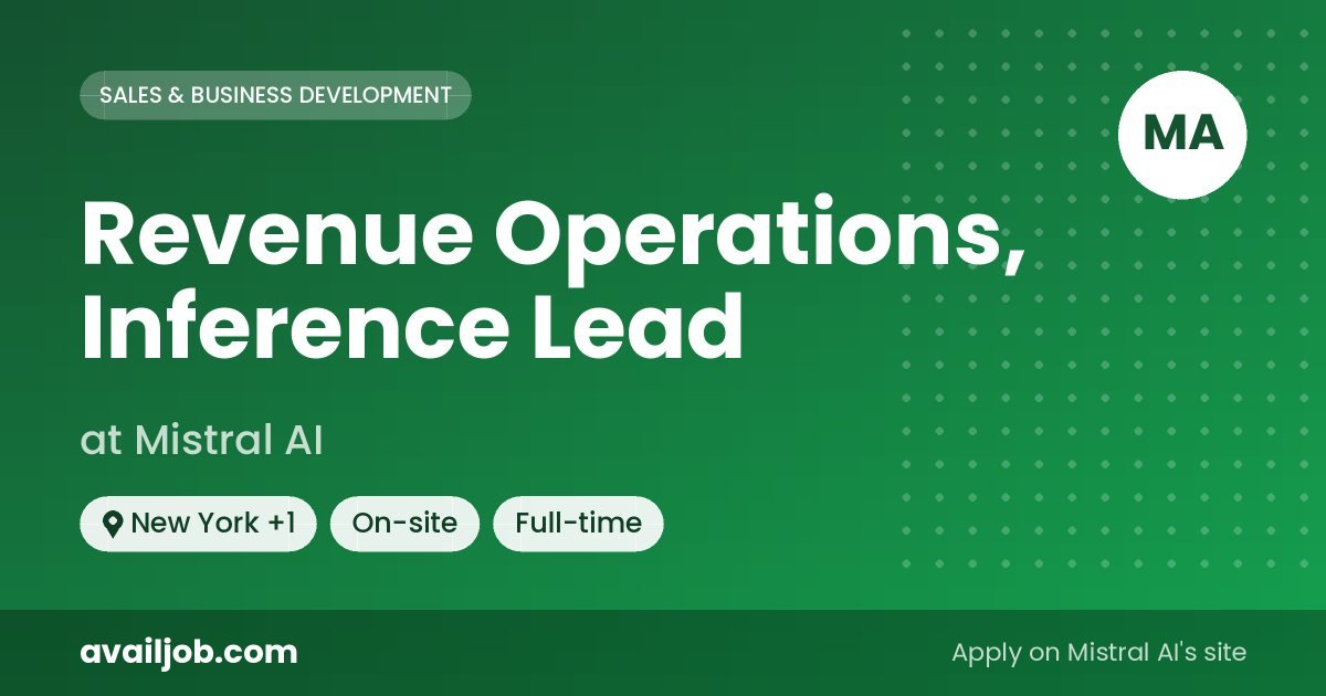 Revenue Operations, Inference Lead job at Mistral AI in New York