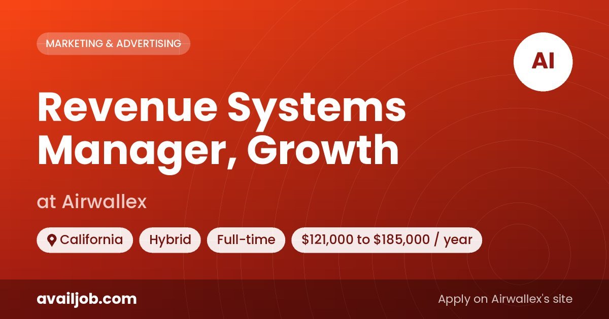 Revenue Systems Manager, Growth job at Airwallex in California
