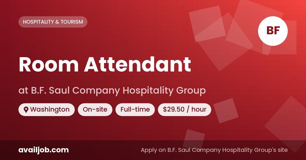Room Attendant job at B.F. Saul Company Hospitality Group in Washington