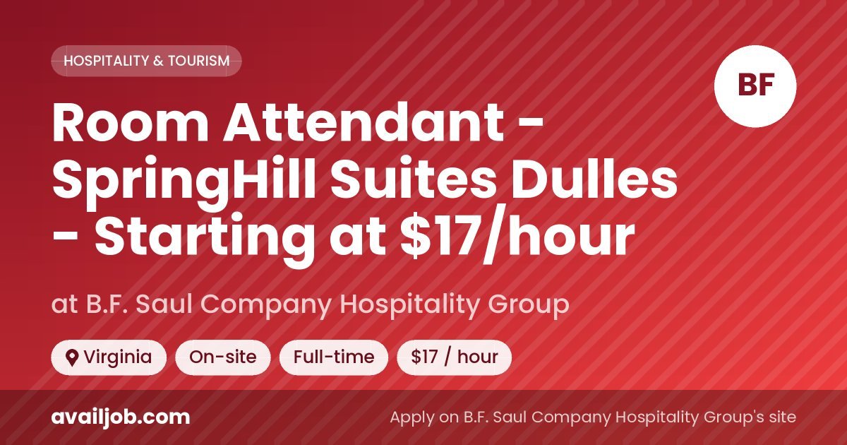 Room Attendant - SpringHill Suites Dulles - Starting at $17/hour job at B.F. Saul Company Hospitality Group in Virginia