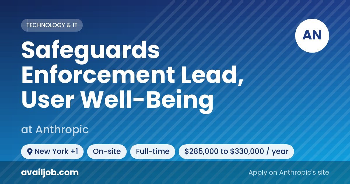 Safeguards Enforcement Lead, User Well-Being job at Anthropic in New York