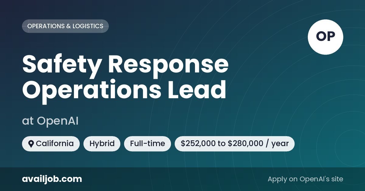Safety Response Operations Lead job at OpenAI in California